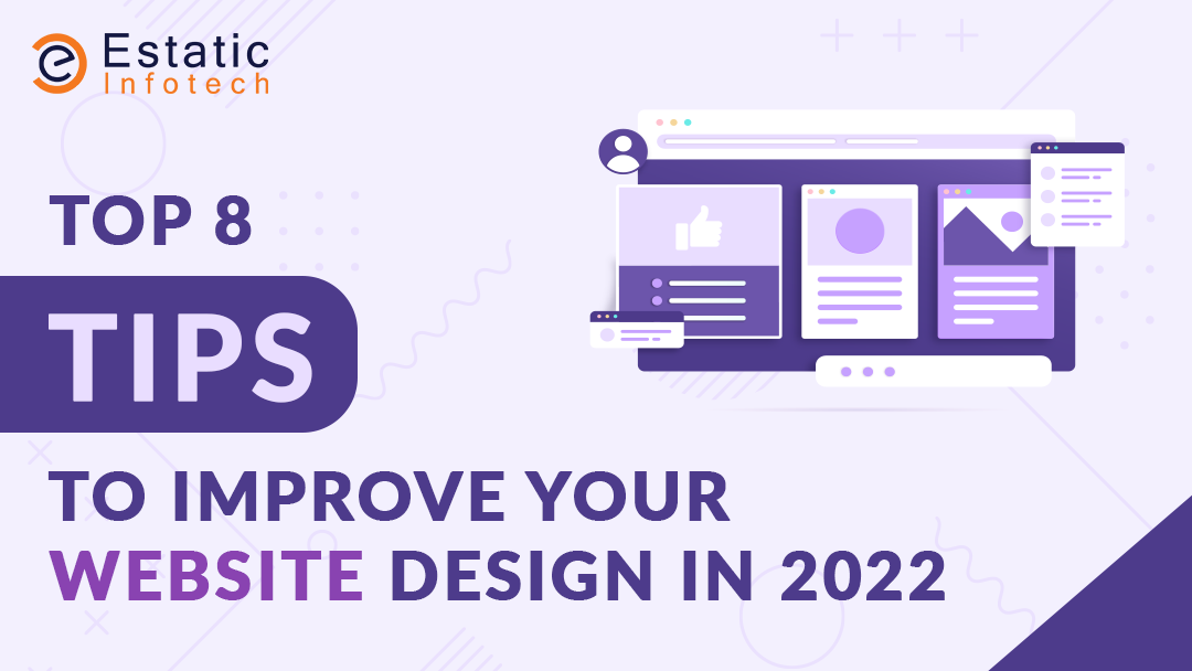 Top 8 Tips to Improve Your Website Design in 2022