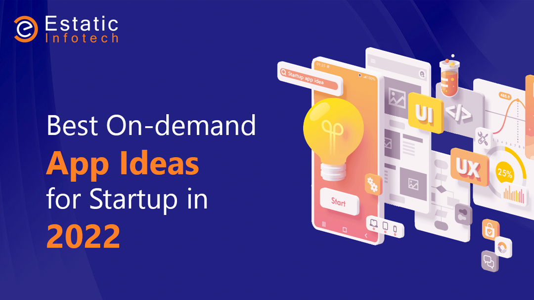 Best On-demand App Ideas for Startup in 2022