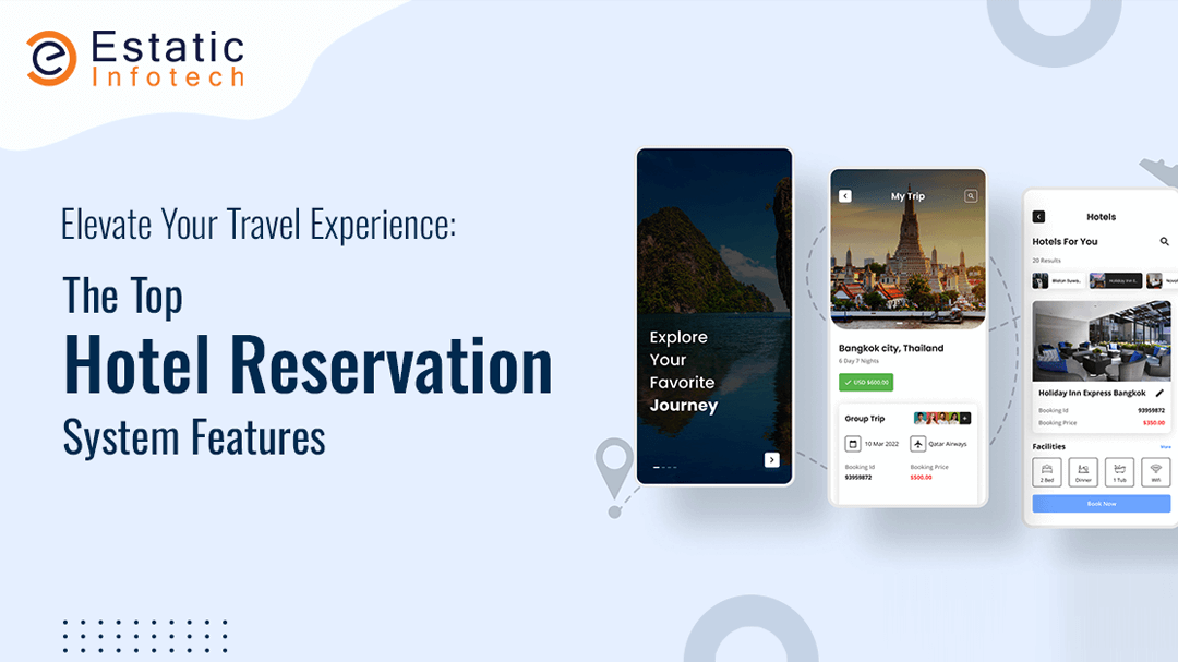 Elevate Your Travel Experience: The Top Hotel Reservation System Features